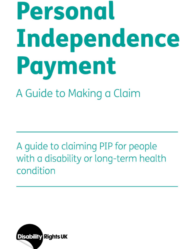 Personal Independence Payment guide  - A Guide to Making a Claim